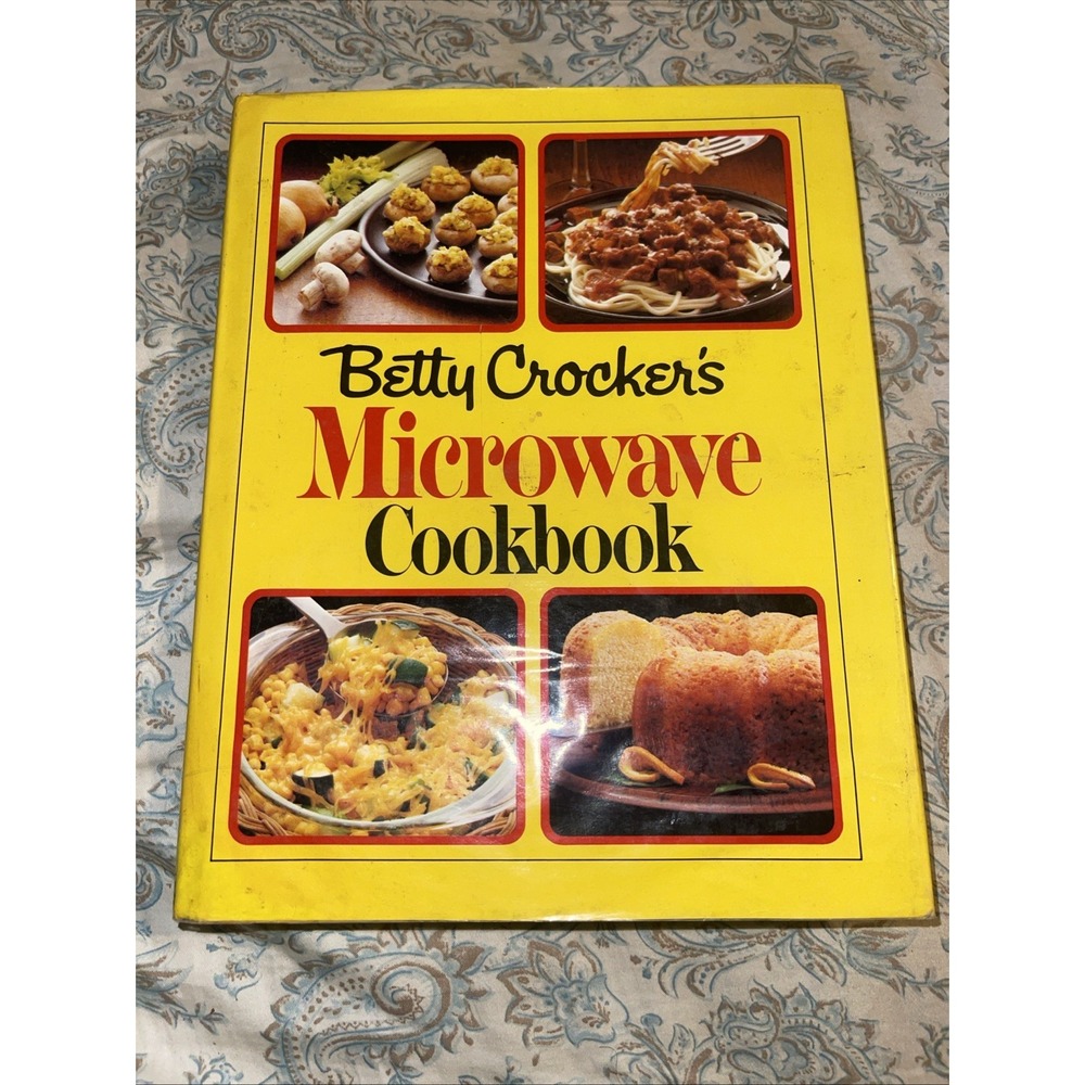 Vintage 1981 Betty Crocker's Microwave Cookbook Hardcover Quick Meal Recipes